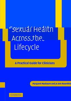 Paperback Sexual Health Across the Lifecycle: A Practical Guide for Clinicians Book