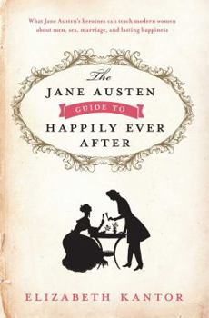 Hardcover The Jane Austen Guide to Happily Ever After Book
