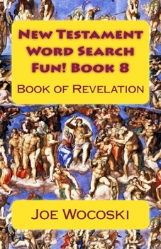 Paperback New Testament Word Search Fun! Book 8: Book of Revelation Book
