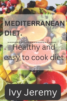 Paperback Mediterranean diet: Healthy and easy to cook diet Book