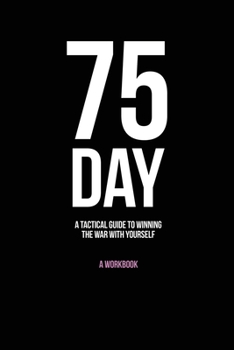 Paperback 75-Day: A Tactical Guide to Winning the War with Yourself Book