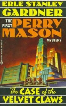 The Case of the Velvet Claws (Perry Mason, #1)