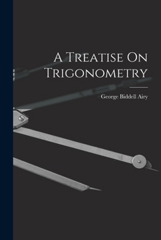 Paperback A Treatise On Trigonometry Book