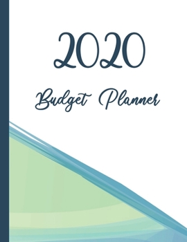 Paperback 2020 Budget Planner: An Easy To Use Financial Planner And Budget Organizer Book