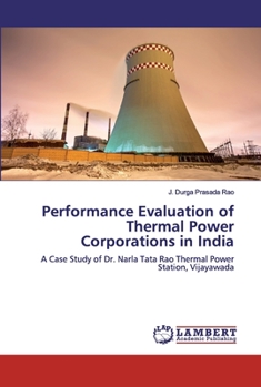 Paperback Performance Evaluation of Thermal Power Corporations in India Book