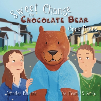 Paperback Sweet Change the Chocolate Bear: Good Deeds Book