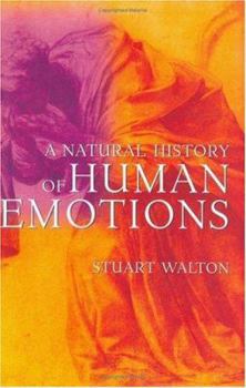 Hardcover A Natural History of Human Emotions Book