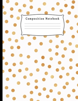 Composition Notebook: Book Journal Dual Design Alternating Half Blank- Half College Ruled for Creative Sketchbook Drawing or Doodling & Writing ... Gold Point Theme (Half College Ruled/Blank)