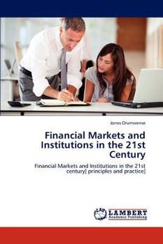 Paperback Financial Markets and Institutions in the 21st Century Book