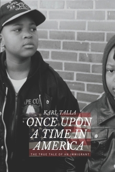 Paperback Once Upon A Time In America: The True Tale of an Immigrant Book