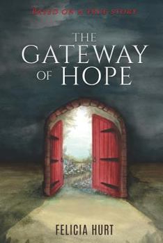 Paperback The Gateway of Hope Book