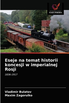 Paperback Eseje na temat historii koncesji w imperialnej Rosji [Polish] Book