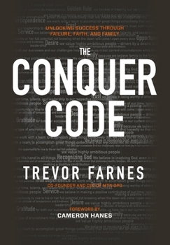 Hardcover The Conquer Code: Unlocking Success Through Failure, Faith, and Family Book