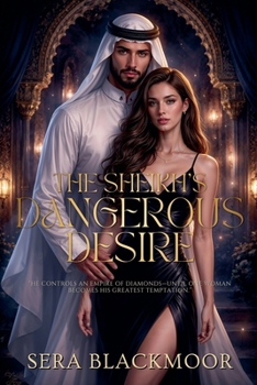 Paperback The Sheikh's Dangerous Desire Book