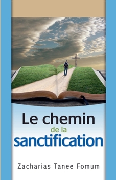 Paperback Le Chemin de la Sanctification [French] Book