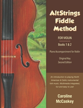 Paperback AltStrings Fiddle Method for Violin (Original Key) Piano Accompaniment, Second Edition, Books 1 And 2 Book