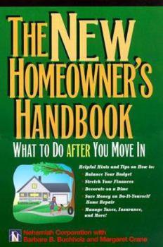 Paperback The New Homeowner's Handbook: What to Do After You Move in Book