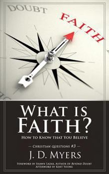 Paperback What is Faith?: How to Know that You Believe Book