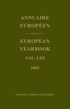 Hardcover European Yearbook / Annuaire Européen, Volume 53 (2005) Book