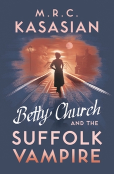 Betty Church and the Suffolk Vampire - Book #1 of the Betty Church Mystery