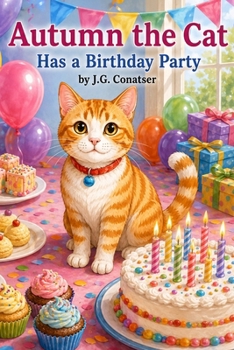 Paperback Autumn the Cat: Has a Birthday Party Book