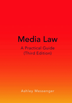 Paperback Media Law: A Practical Guide (Third Edition) Book