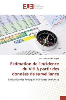 Paperback Estimation de Lincidence Du Vih À Partir Des Données de Surveillance [French] Book