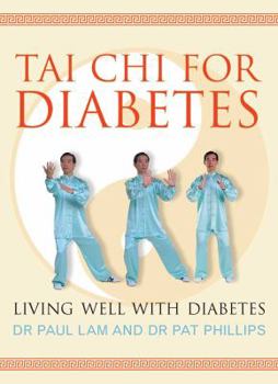Paperback Tai Chi for Diabetes: Living Well with Diabetes Book