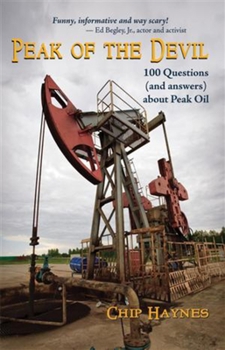 Paperback Peak of the Devil: 100 Questions (and Answers) about Peak Oil Book