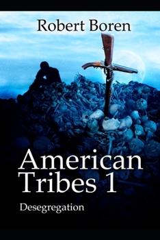 Paperback American Tribes 1: Desegregation Book