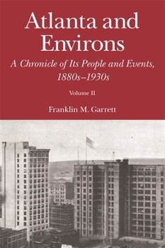 Paperback Atlanta and Environs: A Chronicle of Its People and Events, 1880s-1930s Book