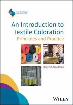 Paperback An Introduction to Textile Coloration: Principles and Practice Book