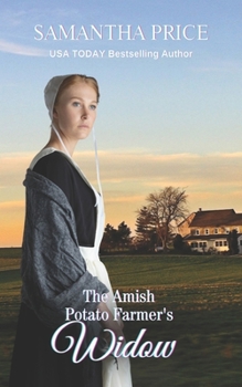 Paperback The Amish Potato Farmer's Widow: Amish Romance Book