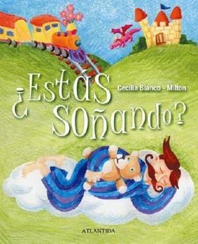 Hardcover Estas Sanando?/ Are You Dreaming? (Spanish Edition) [Spanish] Book