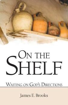 Paperback On the Shelf: Waiting on God'S Directions Book