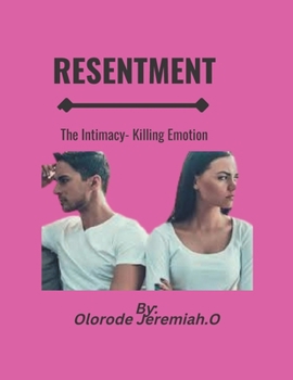 Paperback Resentment: The Intimacy-Killing Emotion [Large Print] Book