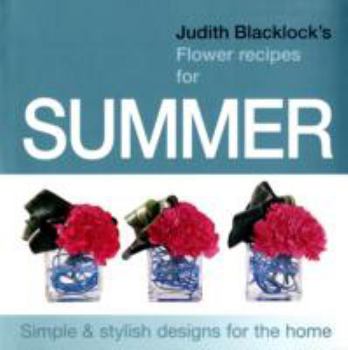 Hardcover Judith Blacklock's Flower Recipes for Summer Book