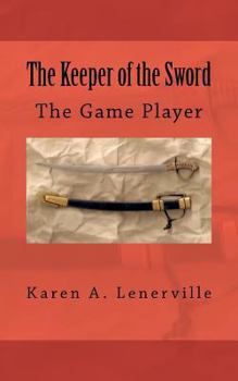 Paperback The Keeper of the Sword: The Game Player Book