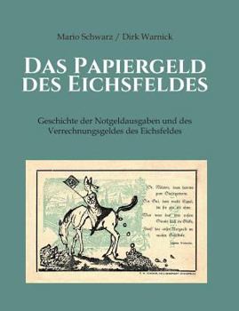 Paperback Das Papiergeld Des Eichsfeldes [German] Book