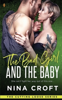 Paperback The Bad Girl and the Baby Book