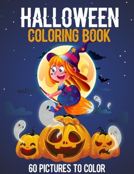 Paperback Halloween Coloring Book: 60 Pictures to color: halloween kids gifts Book