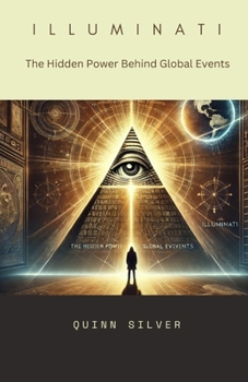 Paperback Illuminati: The Hidden Power Behind Global Events Book