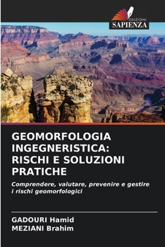 Paperback Geomorfologia Ingegneristica: Rischi E Soluzioni Pratiche [Italian] Book
