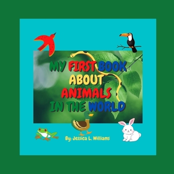 Paperback My First Book about Animals in the World Book