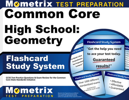 Misc. Common Core High School: Geometry Flashcard Study System: Ccss Test Practice Questions & Exam Review for the Common Core State Standards Initiative Book