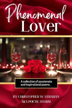 Paperback Phenomenal Lover: A collection of passionate and inspirational poems Book