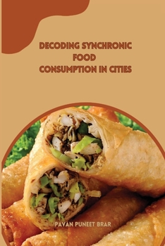Paperback Decoding synchronic food consumption in cities Book