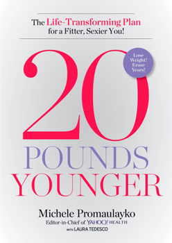 Hardcover 20 Pounds Younger: The Life-Transforming Plan for a Fitter, Sexier You! Book