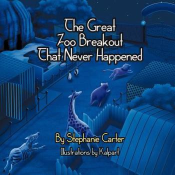 Paperback The Great Zoo Breakout That Never Happened Book