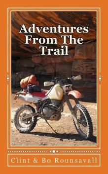 Paperback Adventures From the Trail: The Challenge or the Goal Book